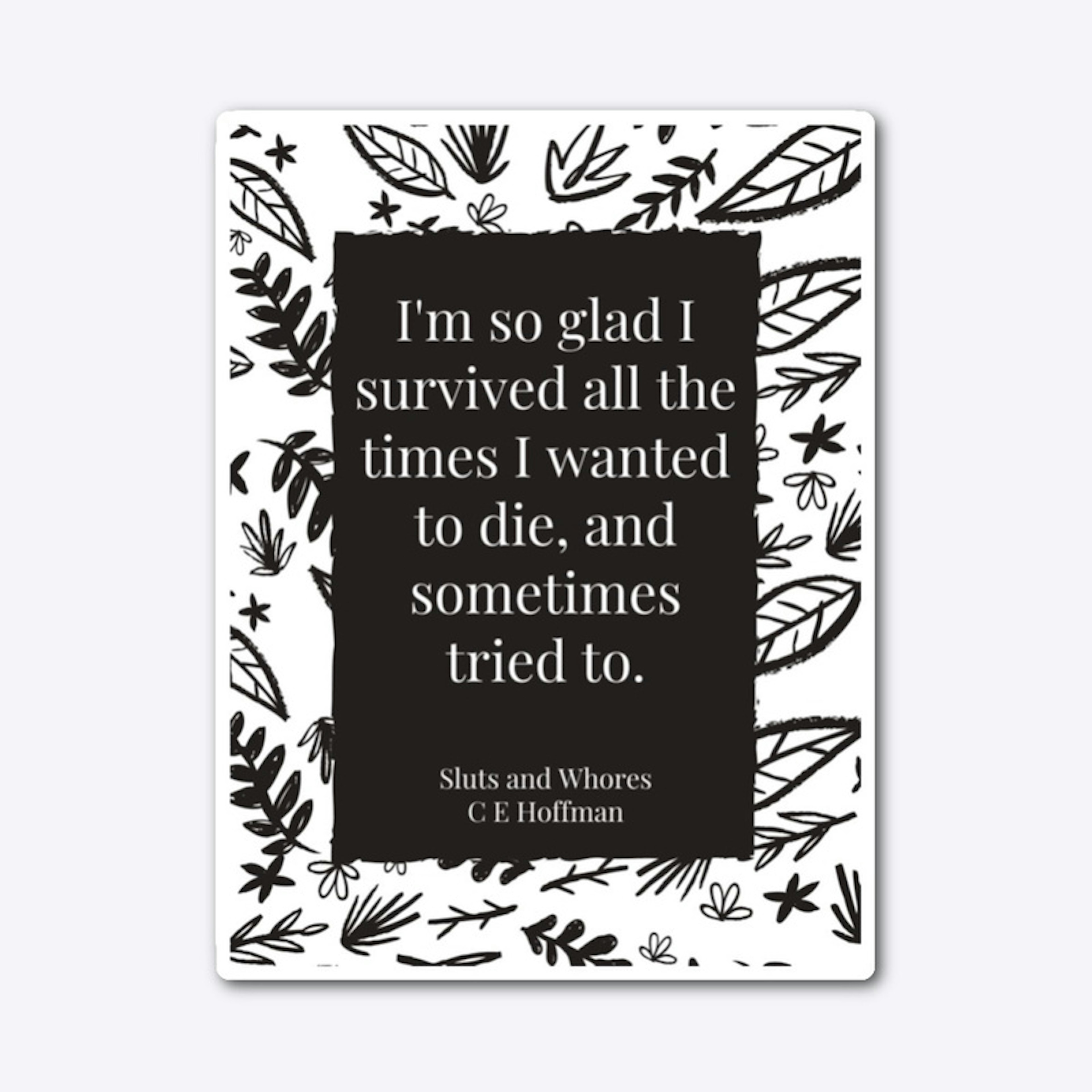 I Survived- Sluts and Whores Quote